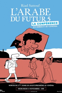 Riad Sattouf - L'Arabe du Futur 5 : La Conférence en direct au cinéma (2020)