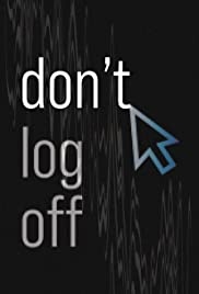 Don’t Log Off (2021)